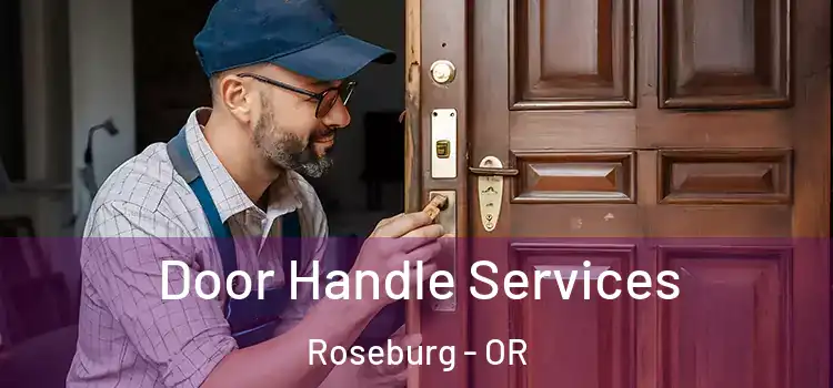 Door Handle Services Roseburg - OR