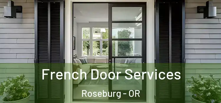 French Door Services Roseburg - OR