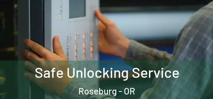 Safe Unlocking Service Roseburg - OR